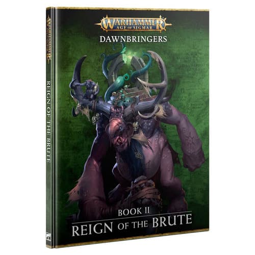 Dawnbringers: Book II Reign of the Brute - Image 1