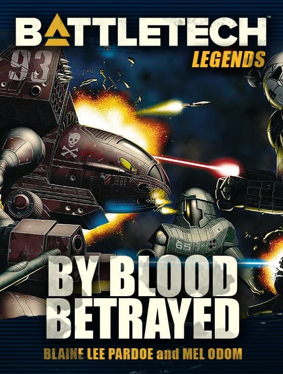 BattleTech: Legends: By Blood Betrayed by Blaine Lee Pardoe and Mel Odom - Image 1