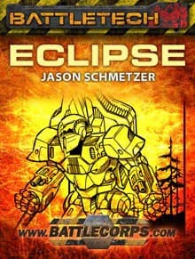 BattleTech: Eclipse (A BattleTech Novella) by Jason Schmetzer - Image 1