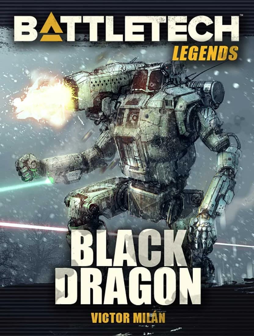 BattleTech Legends: Black Dragon by Victor Milan